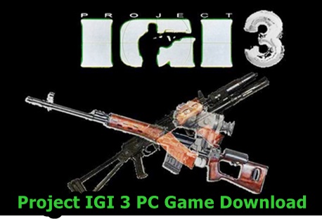 Project IGI 3 PC Game Download For Free Full Version