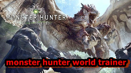 trainer for monster hunter world