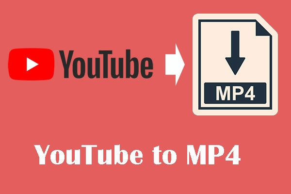 3 Ways to Convert YouTube to MP4