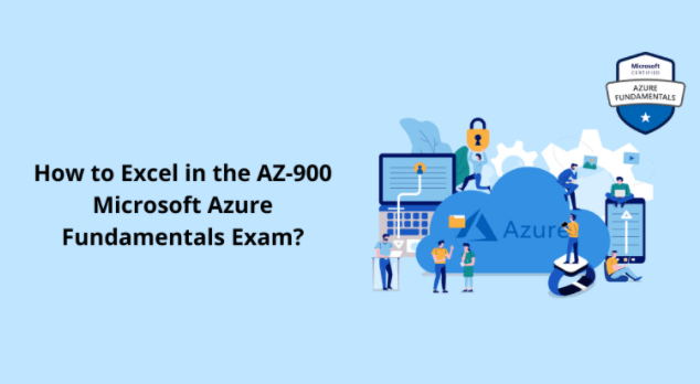 How to Excel in the AZ-900 Microsoft Azure Fundamentals Exam 